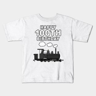 Happy 100th Birthday Steam Train Railroad Enthusiast Kids T-Shirt